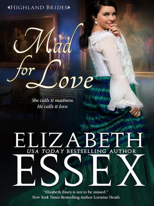 Title details for Mad for Love by Elizabeth Essex - Available